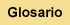 Glossary